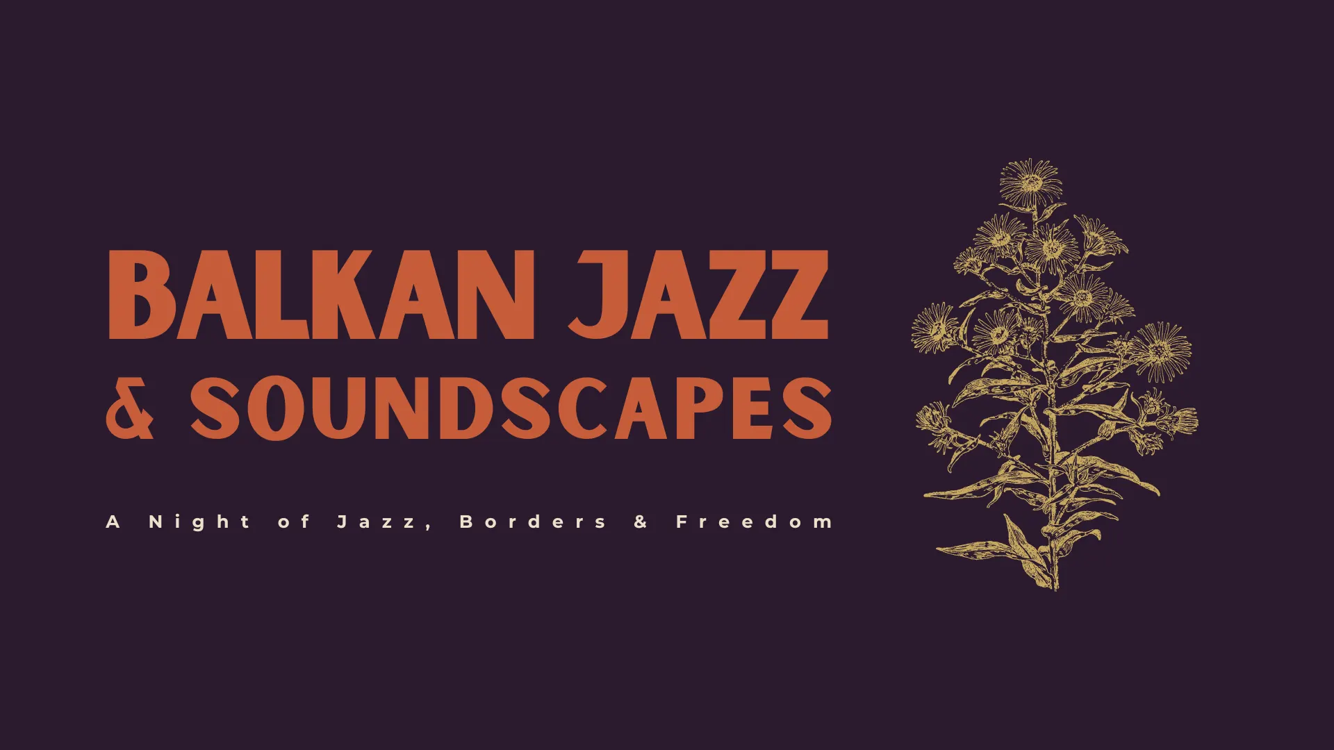 Live Music: Balkan Jazz & Soundscapes